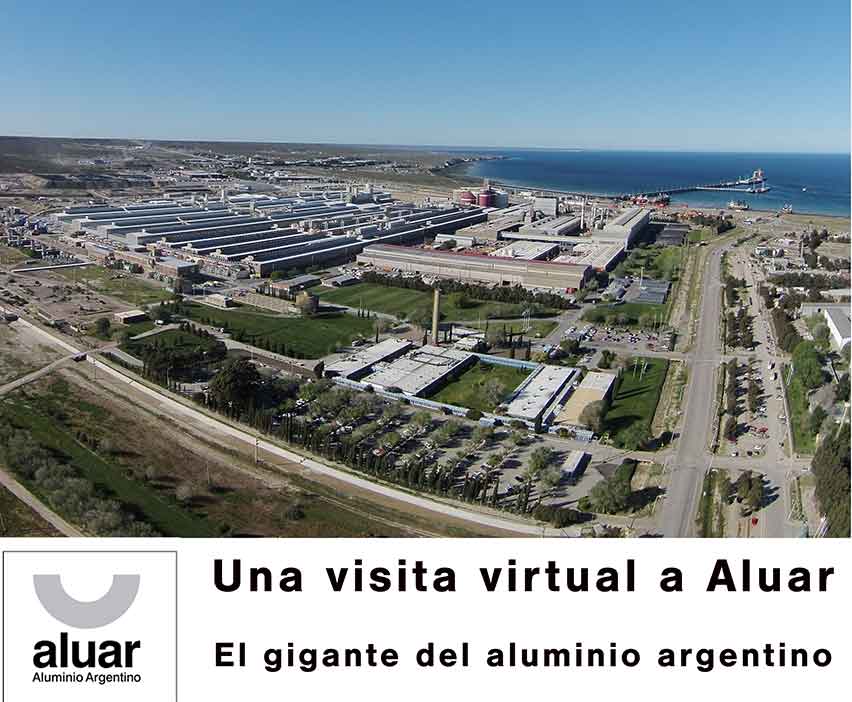 Una visita virtual a Aluar. El gigante del aluminio argentino